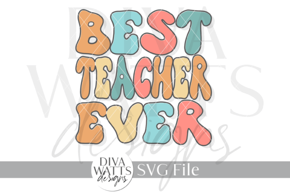 Best Teacher Ever Word Art SVG: A Digital Tribute for Educators