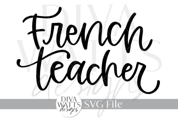 French Teacher SVG: A Modern Tool for Celebrating Language Educators