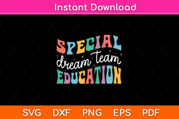 Special Dream Team Education Svg Design