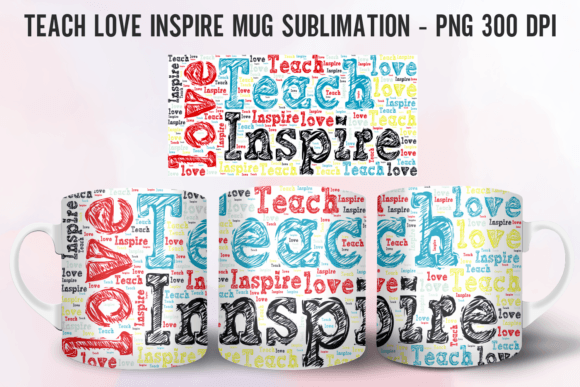 Teach Love Inspire Mug - Teacher Gift